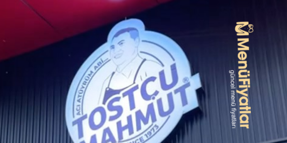 Tostçu Mahmut Menü Fiyatları – Yeni Fiyat Listesi 2025