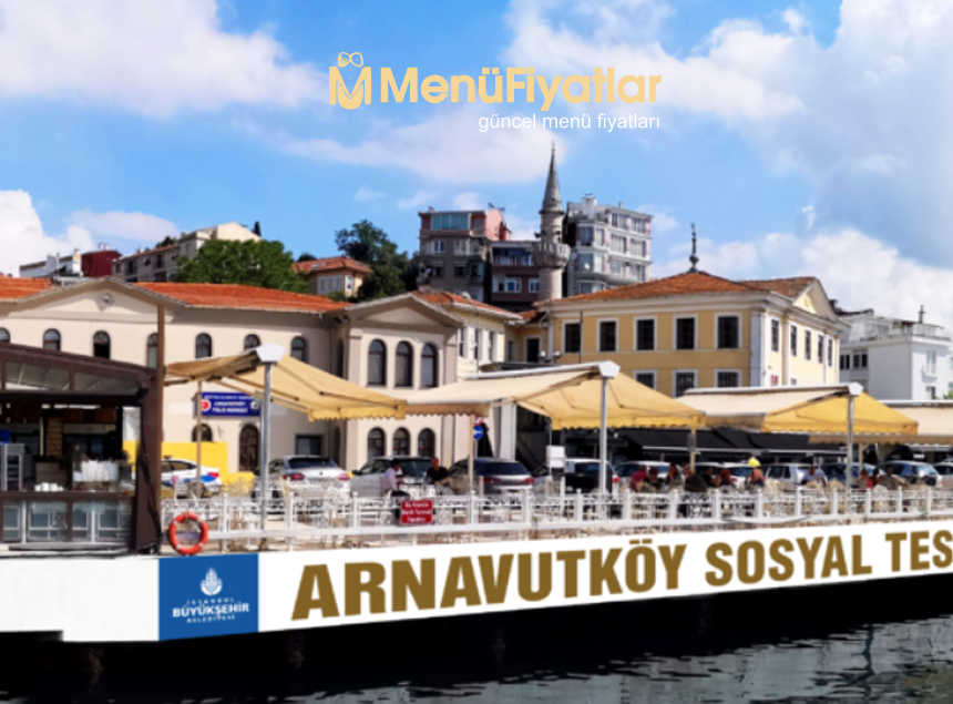 Arnavutköy Sosyal Tesisleri Menü Fiyatları