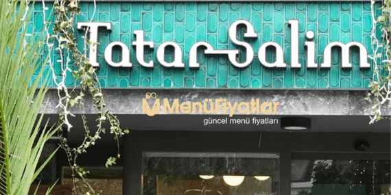 Tatar Salim Menü Fiyatları – Yeni Fiyat Listesi 2025