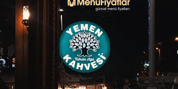 Yemen Kahvesi Menü Fiyatları – Yeni Fiyat Listesi