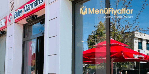 Etiler Marmaris Menü Fiyatları – Yeni Fiyat Listesi 2025